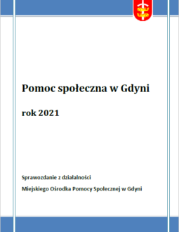 Pomoc społeczna w Gdyni – sprawozdanie z działalności MOPS za rok 2021